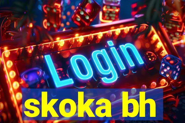 skoka bh